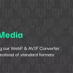 Converter for Media – Optimize images | Convert WebP & AVIF